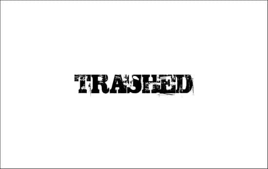 Trashed